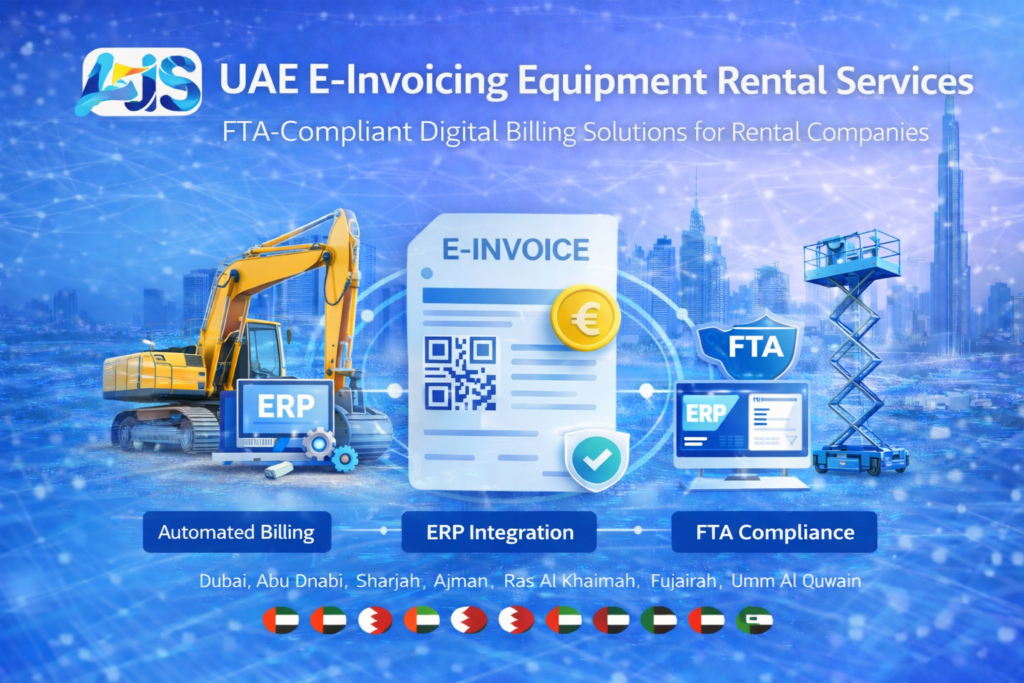 UAE e-invoicing equipment rental services – FTA compliant digital invoicing solution for equipment rental companies in Dubai, Abu Dhabi and across UAE integrated with ERP systems by AIS Corp