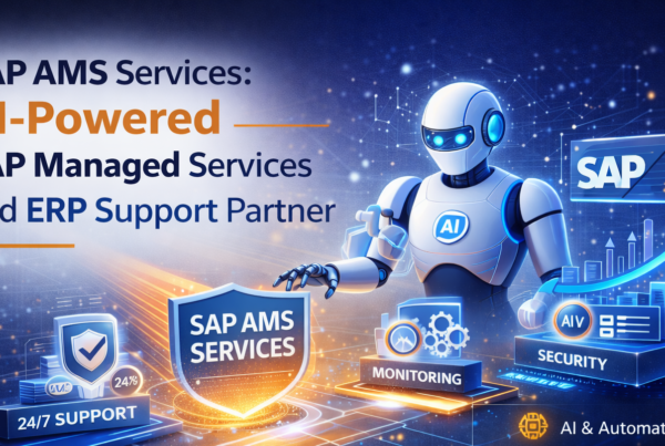 SAP AMS Services: AI-Powered SAP Managed Services and ERP Support Partner