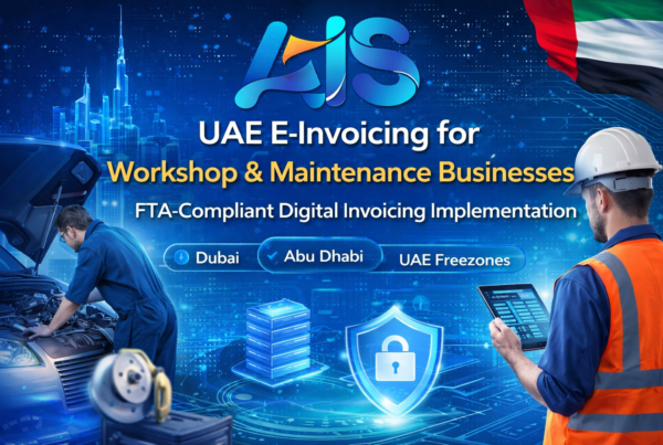 UAE E-Invoicing for Workshop and Maintenance Businesses – FTA-Compliant Digital Invoicing Implementation by AIS Business Corp
