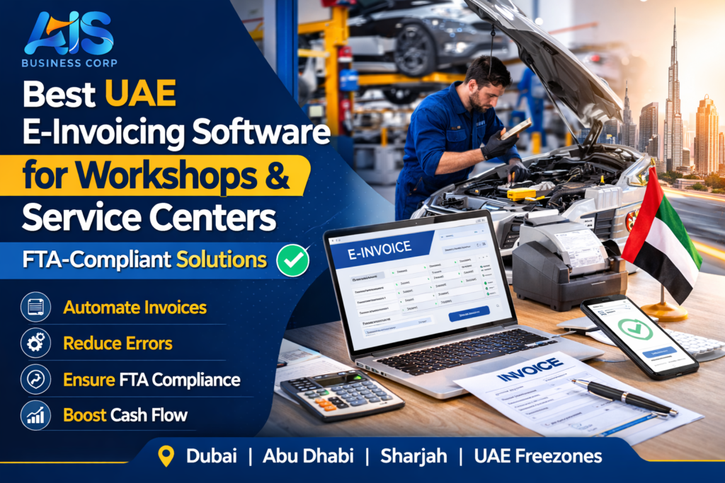 Best UAE E-Invoicing Software for Workshops and Service Centers – FTA-Compliant Digital Invoicing Solution by AIS Business Corp