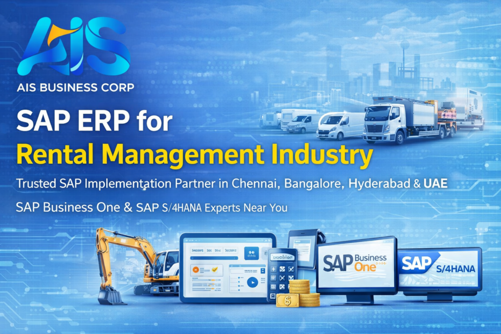 SAP ERP for Rental Management Industry – Trusted SAP Business One and SAP S/4HANA Implementation Partner in Chennai, Bangalore, Hyderabad, Dubai and UAE | AIS Business Corp